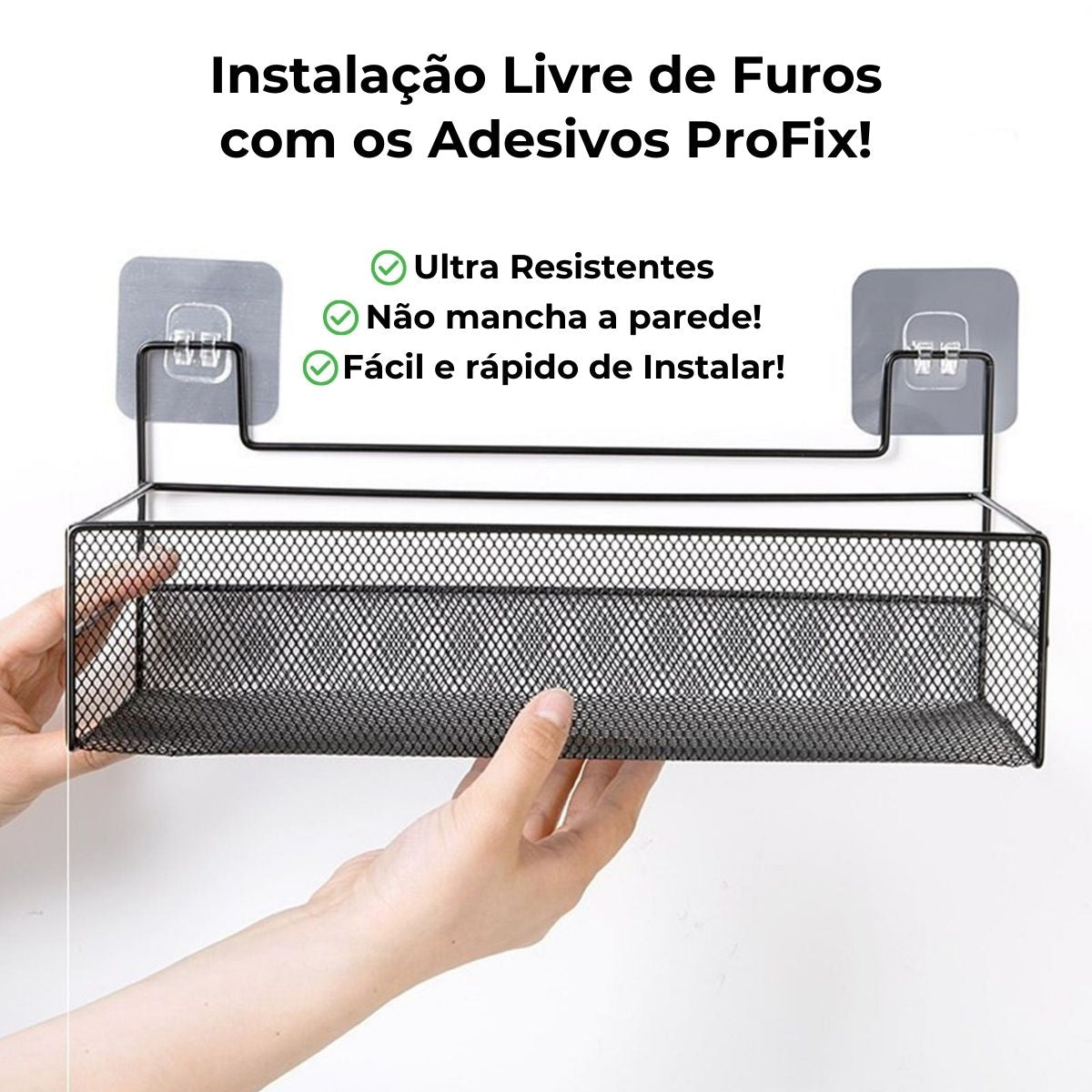Cesto Organizador Aramado Instalação Sem Furos – Adesivo ProFix de Brinde!